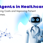 AI Agents in Healthcare Reducing Costs and Improving Patient Outcomes.