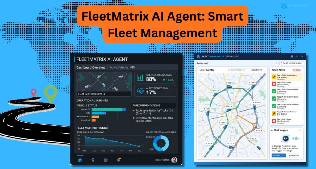 FleetMatrix AI Agent: Smart Fleet Management – Sysfort